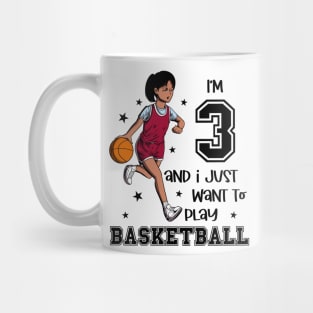 Girl plays basketball - I am 3 Mug